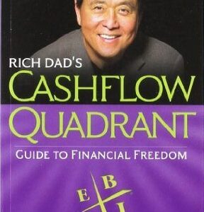 Cashflow Quadrant: Guide to Financial Freedom