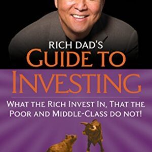 Rich Dad’s Guide to Investing