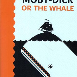 MOBY – DICK OR THE WHALE