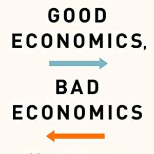 Good Economics for Hard Times: Better Answers to Our Biggest Problems
