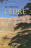 Aux pays Du Cedre Chroniques