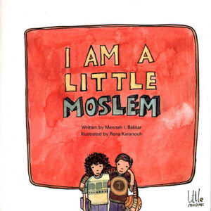 I AM A LITTLE MOSLEM