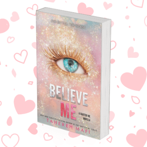 Believe Me
