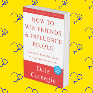 How to Win Friends & Influence People