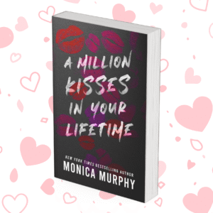 A Million Kisses in Your Lifetime