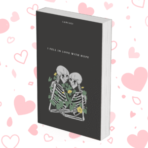 I Fell in Love With Hope