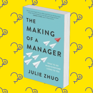 The Making Of A Manager