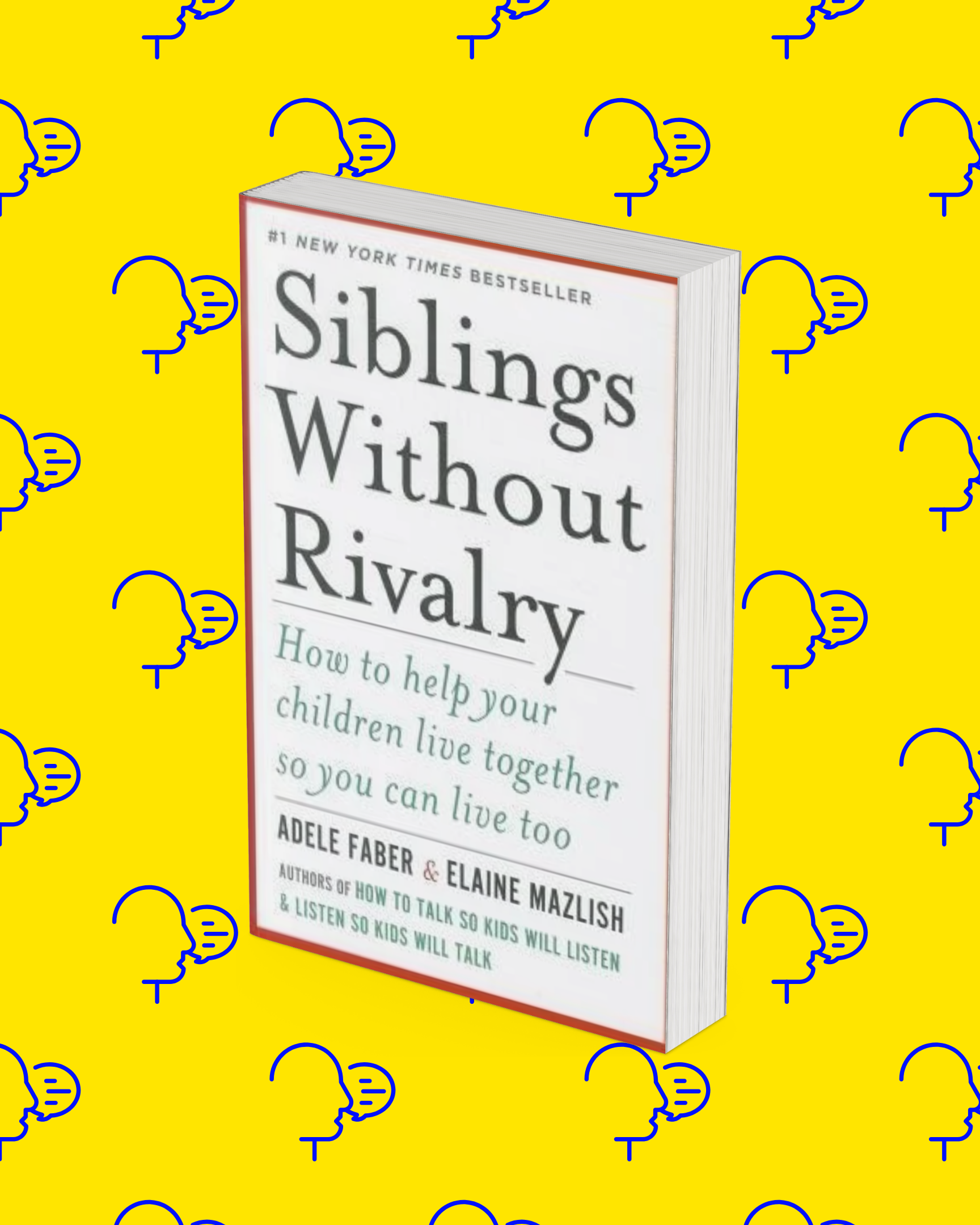 siblings without rivalry siblings without rivalry