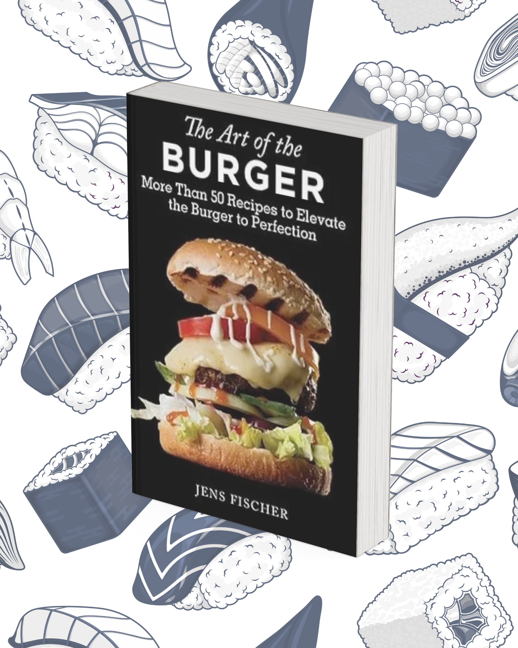 the art of the burger the art of the burger