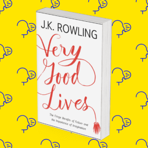 Very Good Lives: The Fringe Benefits of Failure and the Importance of Imagination