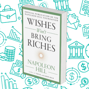 Wishes Won’t Bring Riches