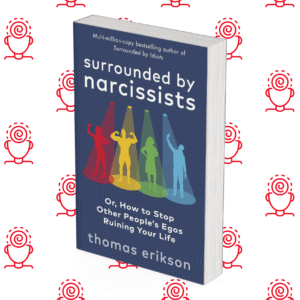 Surrounded By Narcissists