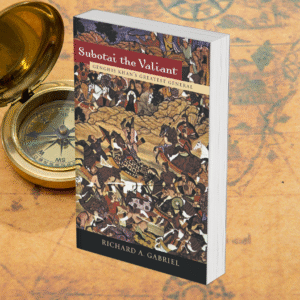 Genghis Khan’s Greatest General: Subotai the Valiant