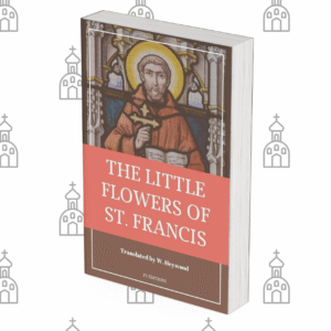 The Little Flowers of St. Francis