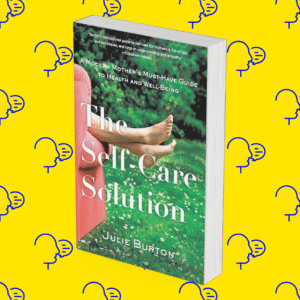 The Self-Care Solution A Year of Becoming Happier, Healthier, and Fitter–One Month at a Time