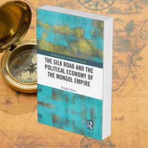 The Silk Road and the Political Economy of the Mongol Empire
