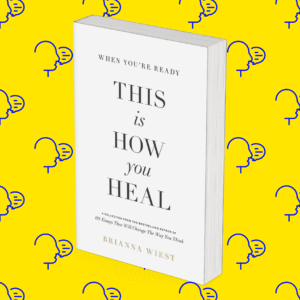 When You’re Ready, This Is How You Heal