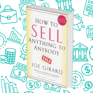 How To Sell Anything To Anybody