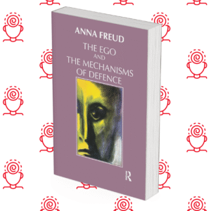 The Ego And The Mechanisms Of Defence