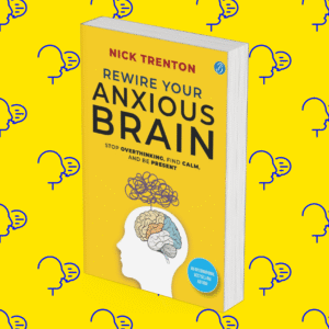 Rewire Your Anxious Brain