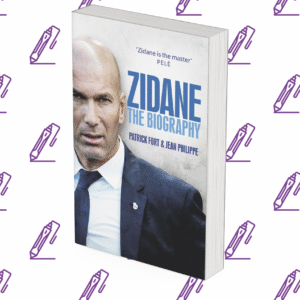 Zidane: The Biography
