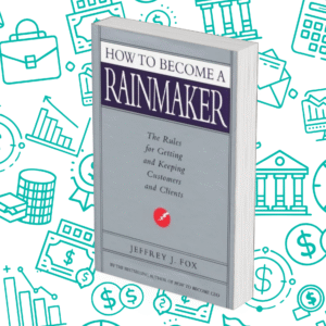 How To Become A Rainmaker