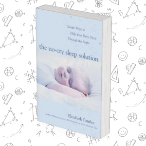 The No-Cry Sleep Solution: Gentle Ways to Help Your Baby Sleep Through the Night