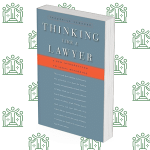 Thinking Like a Lawyer: A New Introduction to Legal Reasoning
