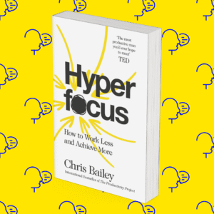 Hyperfocus: How to Work Less to Achieve More