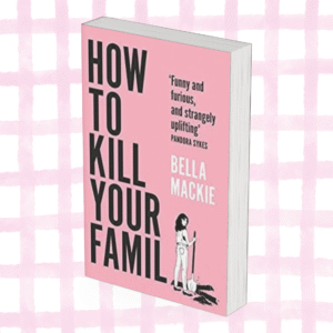 How to Kill Your Family