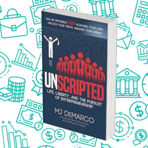 Unscripted: Life, Liberty, and the Pursuit of Entrepreneurship