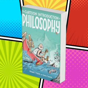 The Cartoon Introduction to Philosophy