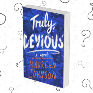 Truly, Devious