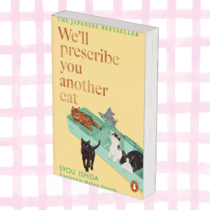 We’ll Prescribe You Another Cat