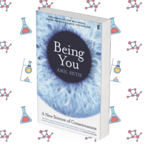 Being You: A New Science of Consciousness