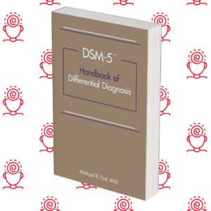 DSM-5 Handbook of Differential Diagnosis