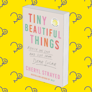 Tiny Beautiful Things
