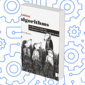 Grokking Algorithms An Illustrated Guide For Programmers and Other Curious People