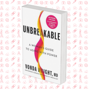 Unbreakable: A Woman’s Guide to Aging with Power