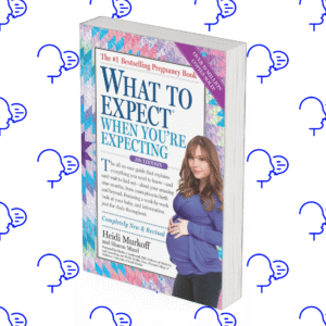 What to Expect When You’re Expecting