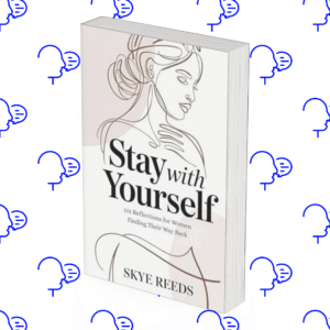 Stay with Yourself