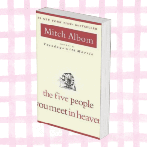 The Five People You Meet in Heaven