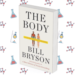 The Body: A Guide for Occupants