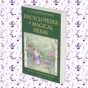Cunningham’s Encyclopedia of Magical Herbs