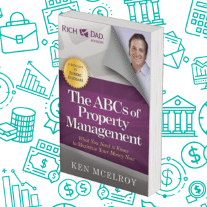 The ABCs of Property Management: What You Need to Know to Maximize Your Money Now