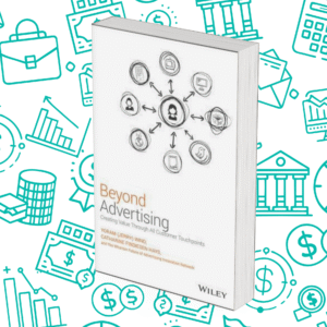 Beyond Advertising: Creating Value Through All Customer Touchpoints