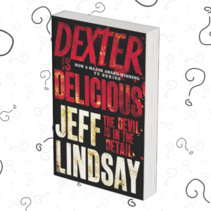 Dexter is Delicious