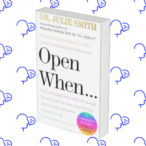 Open When…