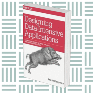 Designing Data-Intensive Applications