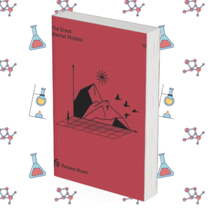 The Great Mental Models Volume 3: Systems and Mathematics